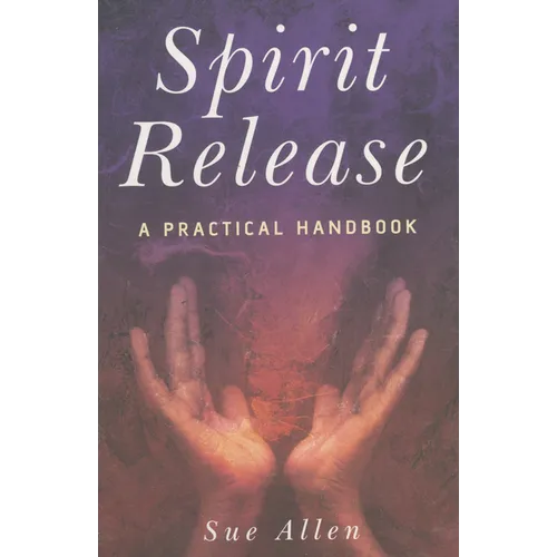 Spirit Release - Paperback | Books | Wiccan Center