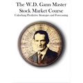 The W.D. Gann Master Stock Market Course: Unlocking Predictive Strategies and Forecasting - Paperback | Books | Wiccan Center
