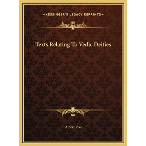 Texts Relating To Vedic Deities - Hardcover | Books | Wiccan Center