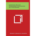 Complete Occult Philosophy Containing All Four Books - Hardcover | Books | Wiccan Center