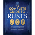 The Complete Guide to Runes: An Essential Reference for Runelore, Meanings, Divination, and Magic - Paperback | Books | Wiccan Center