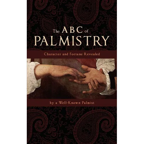 The ABC of Palmistry: Character and Fortune Revealed - Paperback | Books | Wiccan Center