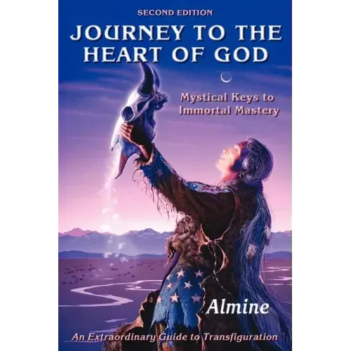 Journey to the Heart of God: Mystical Keys to Immortal Mastery - Paperback | Books | Wiccan Center