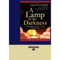 A Lamp in the Darkness: Illuminating the Path Through Difficult Times (Large Print 16pt) - Paperback