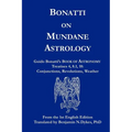 Bonatti on Mundane Astrology - Paperback | Books | Wiccan Center