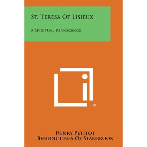 St. Teresa of Lisieux: A Spiritual Renascence - Paperback | Books | Wiccan Center