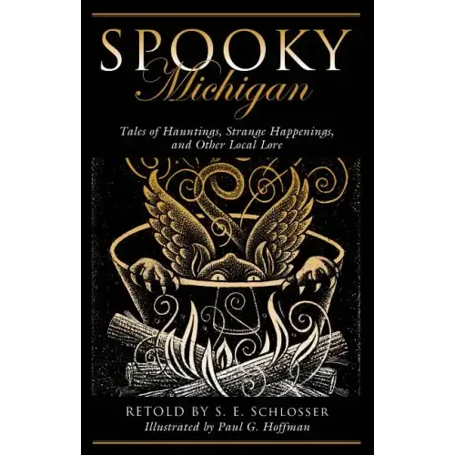 Spooky Michigan: Tales of Hauntings, Strange Happenings, and Other Local Lore - Paperback | Books | Wiccan Center