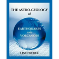 The Astro-Geology of Earthquakes and Volcanoes - Paperback | Books | Wiccan Center