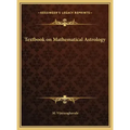Textbook on Mathematical Astrology - Hardcover | Books | Wiccan Center