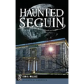 Haunted Seguin - Hardcover | Books | Wiccan Center