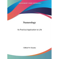 Numerology: Its Practical Application to Life