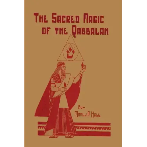 The Sacred Magic of the Qabbalah - Paperback