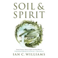 Soil & Spirit: Seeds of Purpose, Nature's Insight & the Deep Work of Transformational Change - Paperback | Books | Wiccan Center