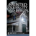 Haunted Ocean City and Berlin - Hardcover | Books | Wiccan Center