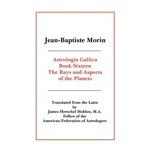 Astrologia Gallica Book 16 - Paperback