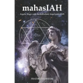 mahasIAH: Angelic Magic with the Kabbalistic Angel mahasIAH - Paperback | Books | Wiccan Center