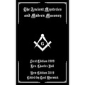 The Ancient Mysteries And Modern Masonry - Paperback