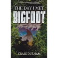 The Day I Met Bigfoot - Paperback | Books | Wiccan Center