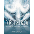 Our Light Body: A Kundalini Awakening Testimonial - Paperback | Books | Wiccan Center