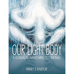 Our Light Body: A Kundalini Awakening Testimonial - Paperback | Books | Wiccan Center