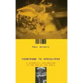 Countdown to Apocalypse: A Scientific Exploration of the End of the World - Paperback | Books | Wiccan Center