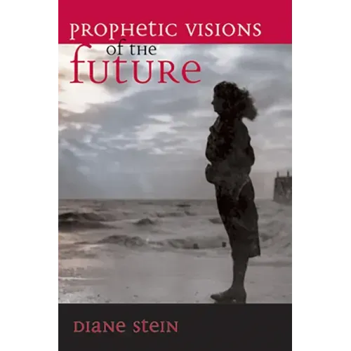 Prophetic Visions of the Future - Paperback | Books | Wiccan Center