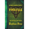 Merlyn's Complete Book of Pheryllt: The Lost Secrets of Druidic Tradition (Deluxe Edition) - Hardcover | Books | Wiccan Center