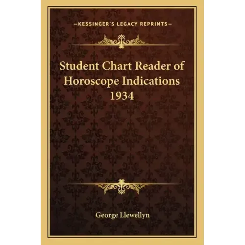 Student Chart Reader of Horoscope Indications 1934 - Paperback | Books | Wiccan Center