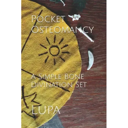 Pocket Osteomancy: A Simple Bone Divination Set - Paperback | Books | Wiccan Center