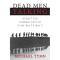 Dead Men Talking: Afterlife Communication from World War I - Paperback | Books | Wiccan Center