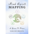 Mind Spirit Mapping: A Journey to Purpose - Paperback | Books | Wiccan Center