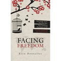Facing Freedom: Solo Female Travel ] Two-Plus Years ] Five Continents - Paperback | Books | Wiccan Center
