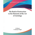 The Book of Instruction in the Elements of the Art of Astrology - Paperback | Books | Wiccan Center