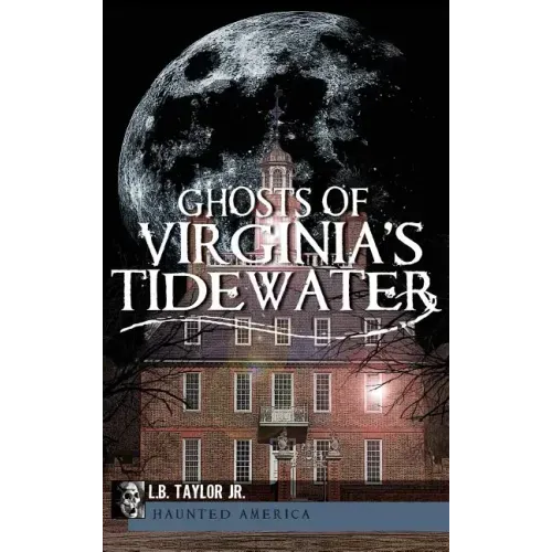 Ghosts of Virginia's Tidewater - Hardcover | Books | Wiccan Center