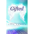 Gifted - A Guide for Mediums, Psychics & Intuitives - Paperback | Books | Wiccan Center