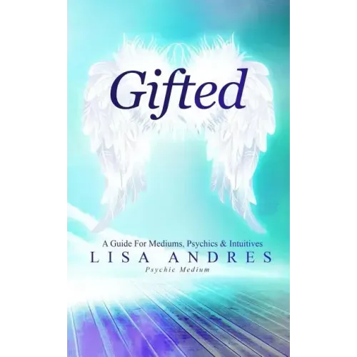 Gifted - A Guide for Mediums, Psychics & Intuitives - Paperback | Books | Wiccan Center