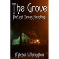The Grove - An East Texas Haunting - Paperback | Books | Wiccan Center