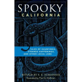 Spooky California: Tales of Hauntings, Strange Happenings, and Other Local Lore - Paperback | Books | Wiccan Center