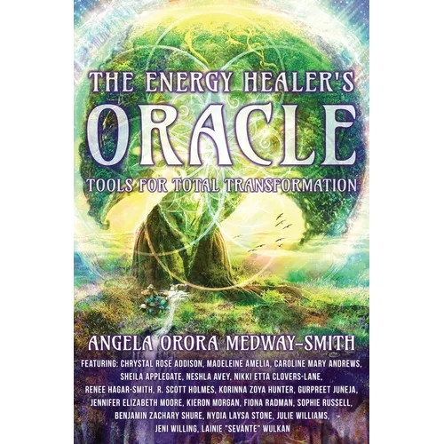 The Energy Healer's Oracle: Tools for Total Transformation - Paperback | Books | Wiccan Center