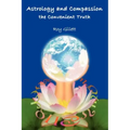 Astrology and Compassion the Convenient Truth - Paperback | Books | Wiccan Center