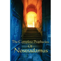 The Complete Prophecies of Nostradamus - Paperback