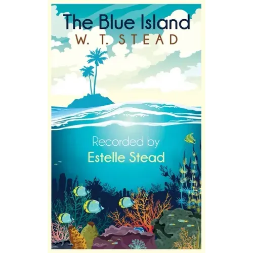 The Blue Island: Experiences of a New Arrival Beyond the Veil - Paperback | Books | Wiccan Center