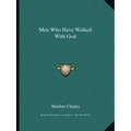 Men Who Have Walked with God