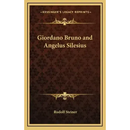 Giordano Bruno and Angelus Silesius - Hardcover