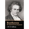 Beethoven - His Spiritual Development - Paperback | Books | Wiccan Center