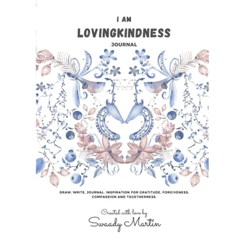 I am LovingKindness Journal: For Teenagers and Adults - Paperback | Books | Wiccan Center