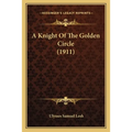 A Knight Of The Golden Circle (1911) - Paperback | Books | Wiccan Center