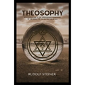 Theosophy: An Introduction to the Supersensible Knowledge of the World and the Destination of Man - Paperback | Books | Wiccan Center