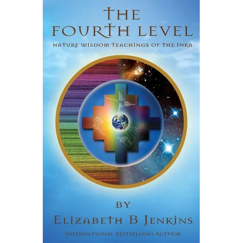 The Fourth Level: Nature Wisdom Teachings of the Inka - Paperback | Books | Wiccan Center