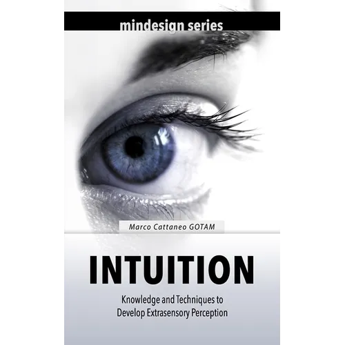 Intuition: Knowledge and Techniques to Develop Extrasensory Perception - Paperback | Books | Wiccan Center